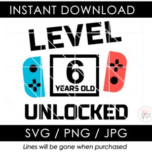 6. Geburtstag | Level 6 freigeschaltet | Sechster Geburtstag Shirt Design | Switch Video Game Controller | Cut File Cricut oder Silhouette