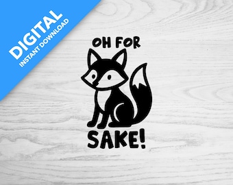 Oh For Fox Sakes | Digital Download | Template