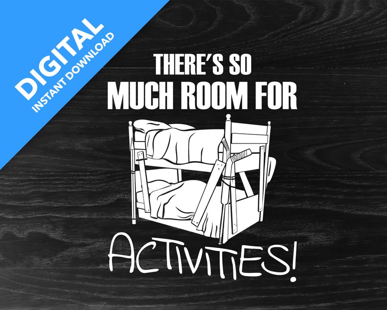 So Much Room For Activities Quote - So much room for Activities Digital Download | Etsy So Much Room For Activities Quote - So much room for Activities Digital Download | Etsy