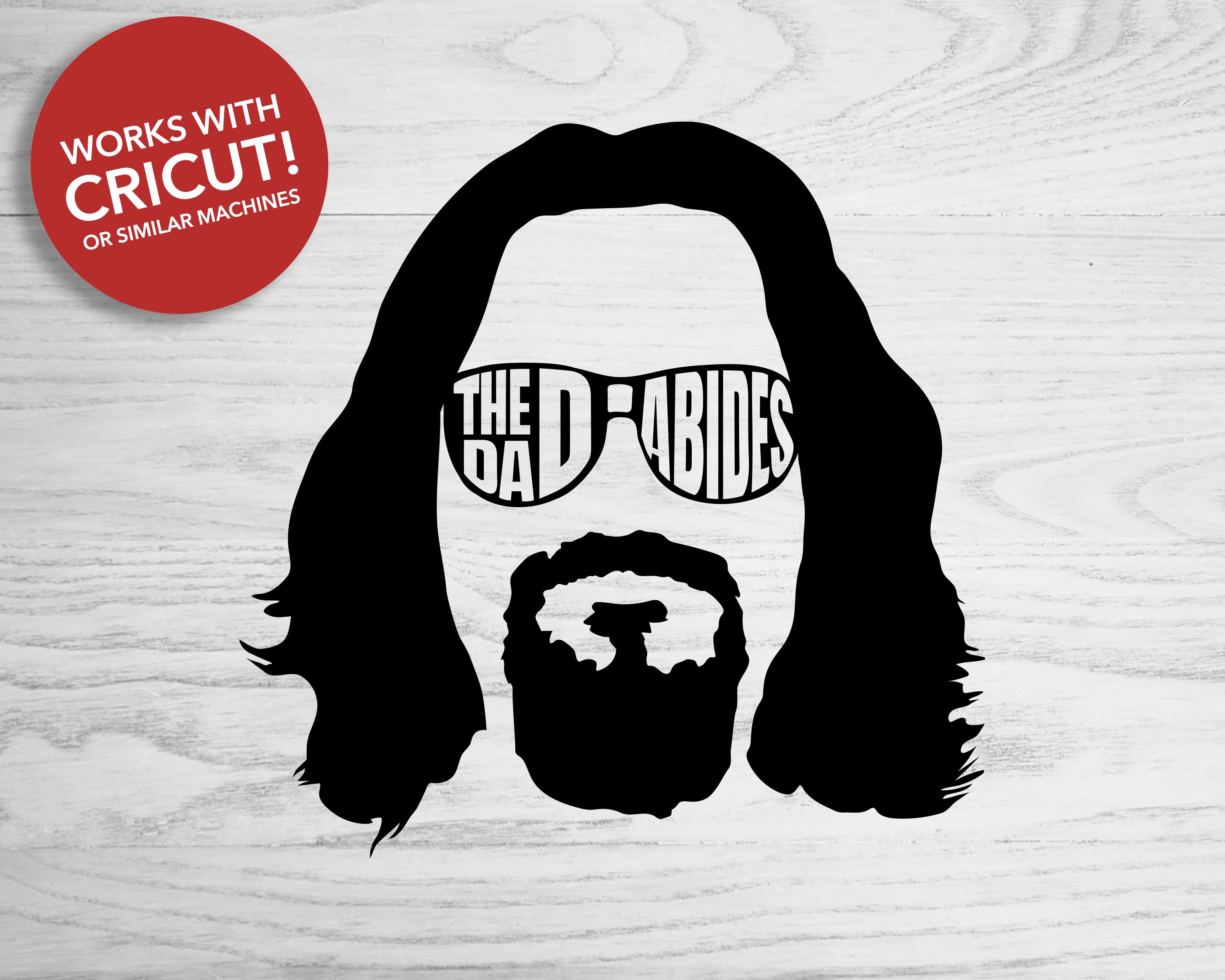 Download The DAD Abides SVG Digital Download | Etsy