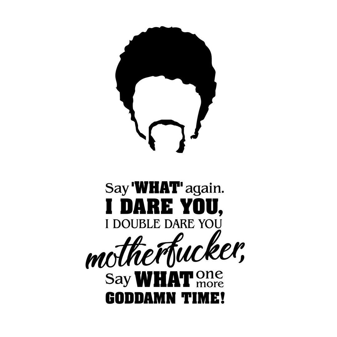 Say What Again Quote | SVG Digital Download - Etsy, image size:1080x1080