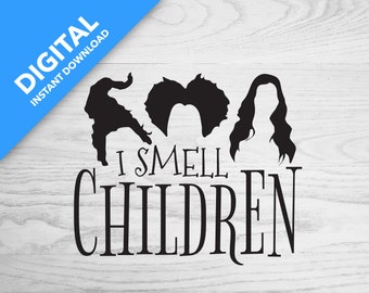 May include: Black and white silhouette of three witches with the text "I smell children" in a stylized font.