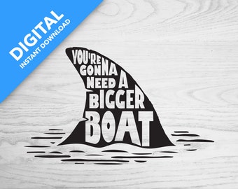 You're Gonna need a bigger boat | Digital Download | Template