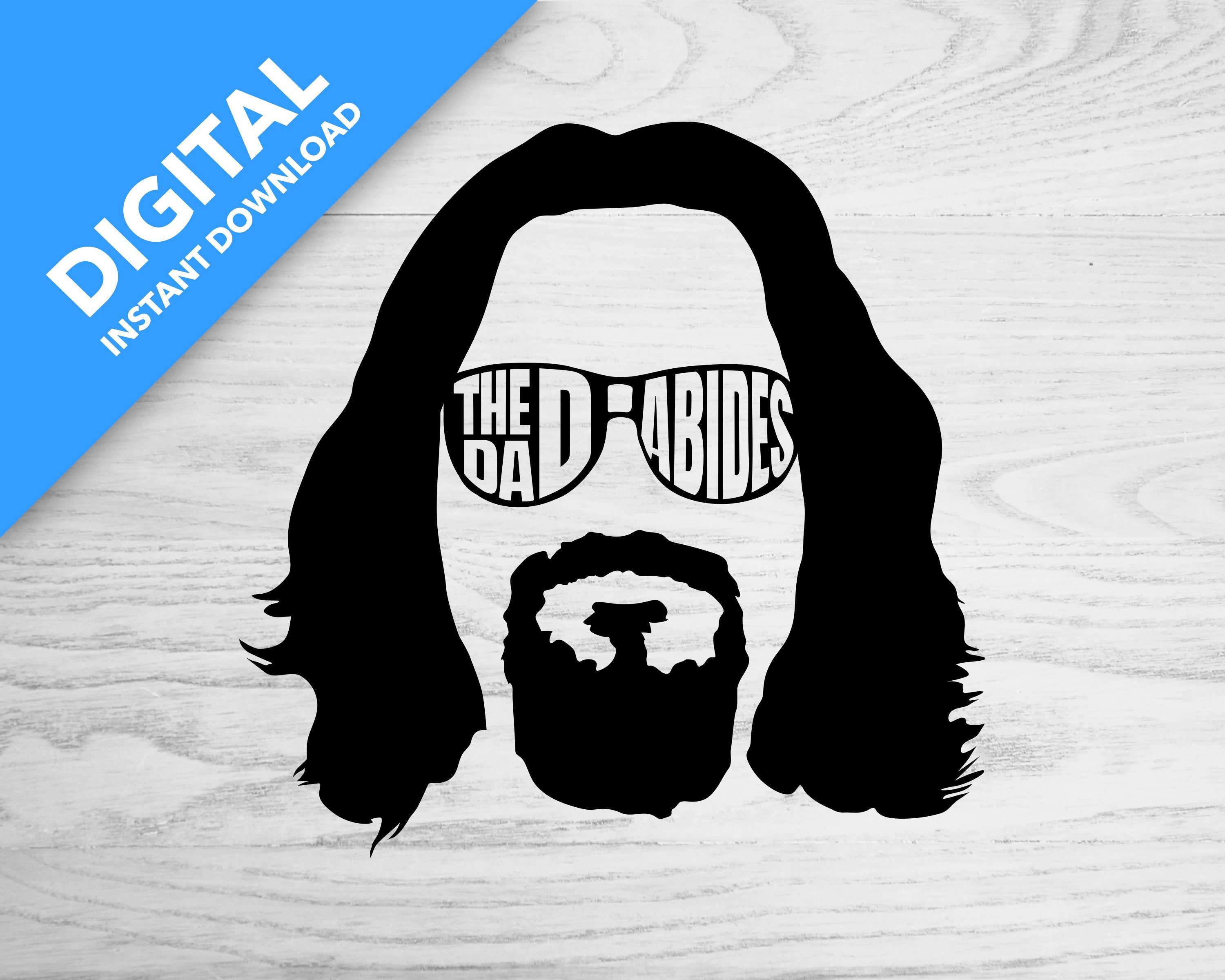 Download The DAD Abides SVG Digital Download | Etsy