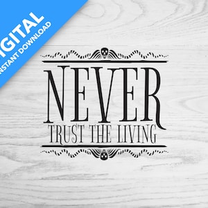 Never Trust The Living | Digital Download