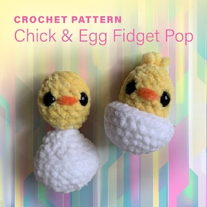 Chick & Egg Fidget Pop Crochet PATTERN