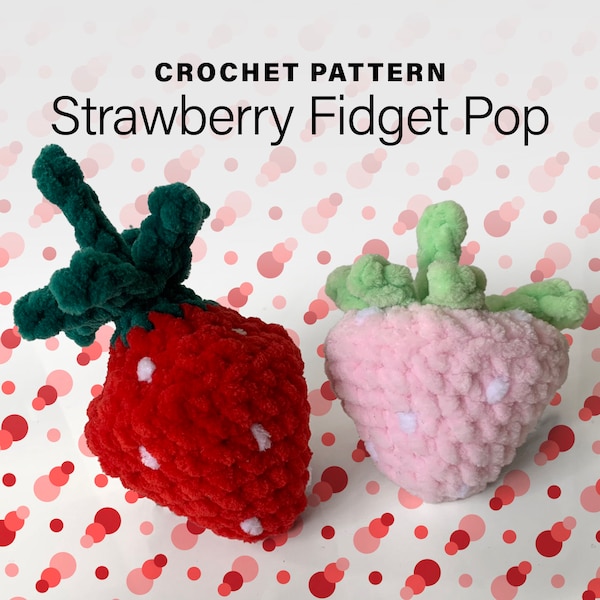 Strawberry Fidget Pop Crochet PATTERN