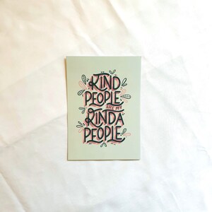A6 Kind People Postcard Positivity Gifts Postcard Print Cute Print Positive Quotes Positive Print Typography Wall Decor image 6