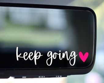 Keep Going Vinyl Sticker: Motivierende Auto Rückspiegel Aufkleber