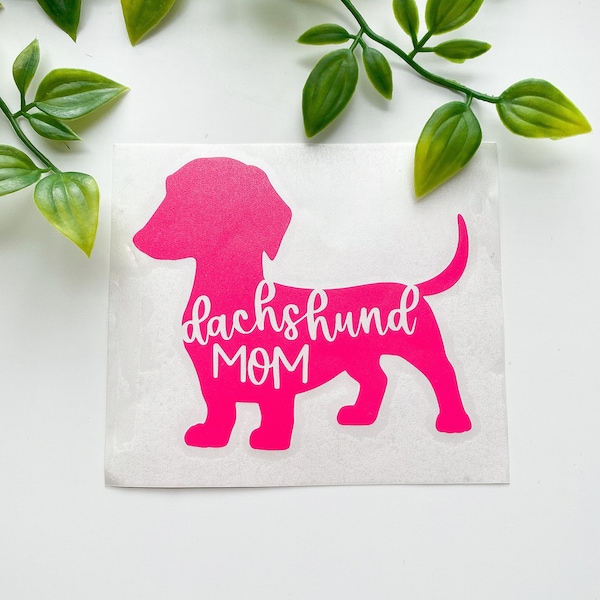 Dachshund Mom, Dachshund Car Vinyl Decal, Laptop Sticker, Mug Decal, Tumbler Sticker, Waterproof Vinyl Sticker, Dachshund Mom Gift