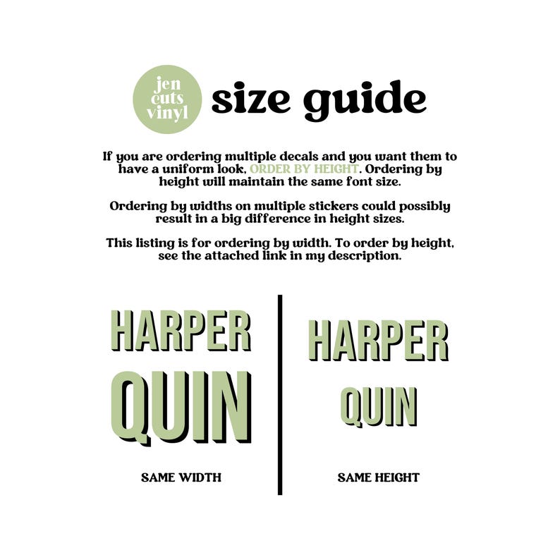 Pu&ograve; includere: Una guida alle dimensioni per decalcomanie in vinile con il testo jen cuts vinyl size guide. Spiega l'ordine per altezza o larghezza usando i nomi HARPER QUIN, mostrando come queste opzioni influenzano la dimensione finale del testo stampato.