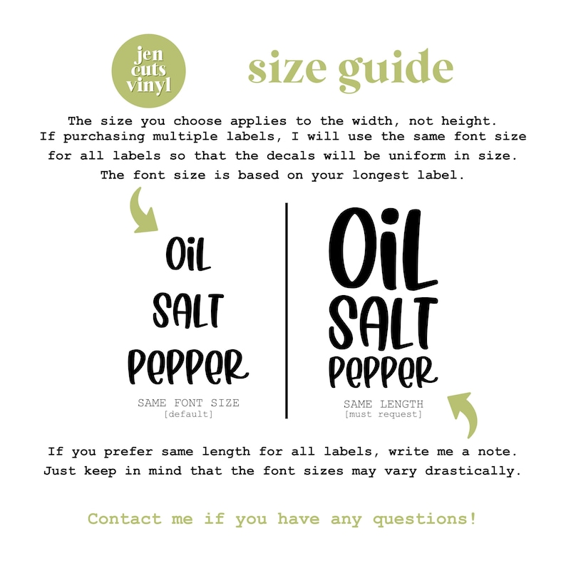 May include: A size guide for vinyl decals featuring the text jen cuts vinyl, size guide, and instructions explaining that size applies to width. It shows two columns of the words Oil, SALT, and PEPPER, illustrating the difference between same font size and same length options.