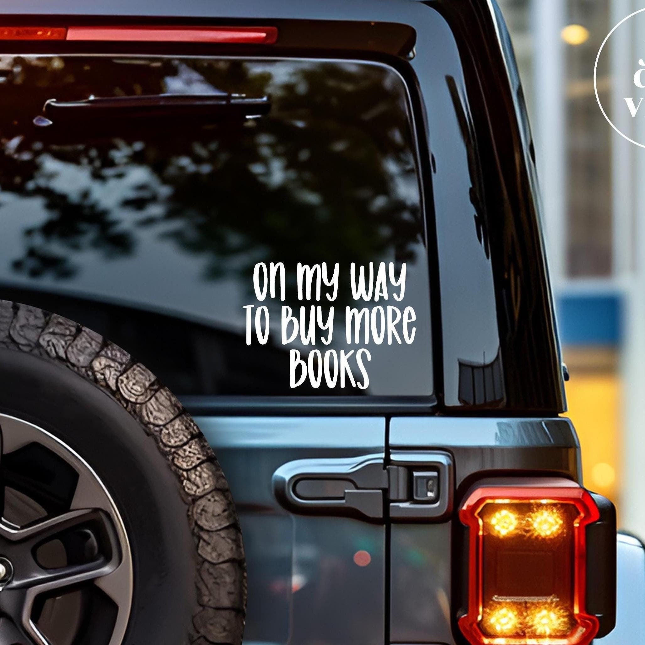 On My Way To Buy More Books Decal, Water Resistant Vinyl Decal, Book Lover Gift, Book Lover Sticker,  Reading Sticker, Car Window Sticker