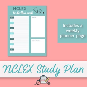 May include: A teal blue printable NCLEX study plan with a weekly planner page. The planner page has a section for notes and a "Don't Forget" section. The image also includes a stethoscope graphic.