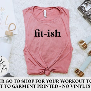 Fit-ish | Exercise | Funny Workout Tank | Women's Workout Tank | Workout Shirts Women | Gym Tank | Funny Gym Shirt | Workout Tank | Fitness