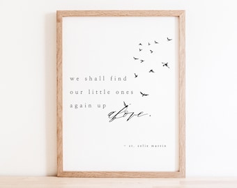 Miscarriage and Infant Loss Sympathy Printable Wall Art - St. Zelie Martin Quote - We Shall Find Our Little Ones Again Up Above - Download