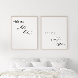 With My Whole Heart For My Whole Life Printable Wall Art - Newlywed Gifts - Marriage Quotes - Master Bedroom Decor - Two Digital Downloads