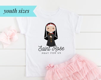 Saint Rose of Lima Pray for Us - Youth/Big Kids Short Sleeve Tee (S-XL) - Catholic Kid's T-Shirt - Patron Saint for Girls - St. Rose Gift
