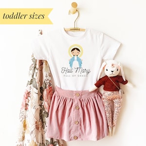 Hail Mary Full of Grace - Toddler/Little Kids Short Sleeve Tee (2T-5T) - Catholic Kid's T-Shirt - Marian - Our Lady - Catholic Gift for Kids