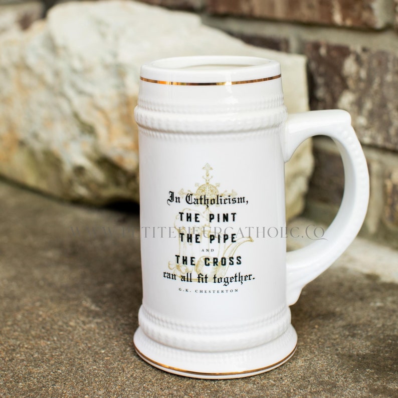 G.K. Chesterton Quote Catholic Stein 22 oz Mug Catholic Groomsmen Catholic Father's Day Pint, Pipe & Cross Quote Catholic Men's Gift image 3