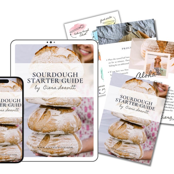 Sourdough Starter Guide - By Ciera Leavitt