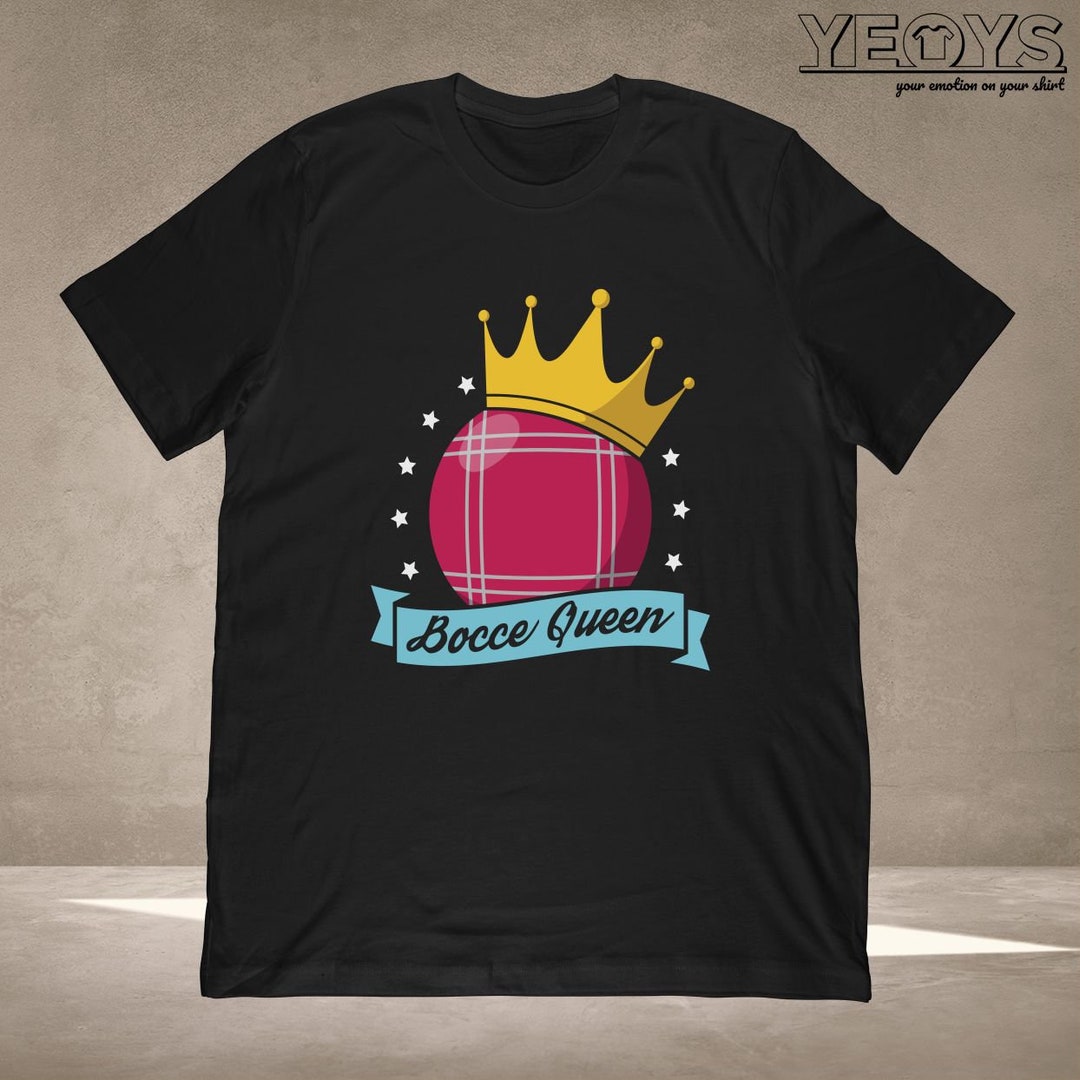 Bocce Queen Tshirt Bocce Ball Player Gift for Italian Lawn Etsy