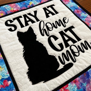 Cat Mom Quilted Wall Hanging: Floral Table Centerpiece