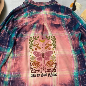 Stay In Your Magic Bleached Flannel Shirt Festival Shirt, Hippie Vibe Upcycled Flannel Shirt, Custom Made To Order Shirt Boho Unique