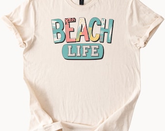 Beach Life Shirt Fun Summer Vacation Tee Tropical Beach Lover Gift Relaxed Fit Graphic T Shirt Boho Beach Day Top Outdoor Lifestyle Apparel