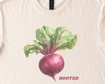 Beet Rooted T Shirt Vegetable Graphic Tee Garden Lover Gift Farm Fresh Top