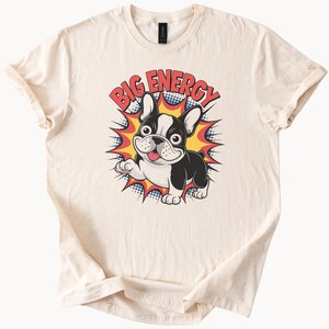 Big Energy French Bulldog Graphic Tee Cute Cartoon Dog Shirt Comic Style Puppy Shirt Fun Bold Pop Art Dog Lover Gift TShirt
