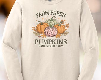 Farm Fresh Pumpkins Graphic Shirt Fall Long Sleeve Top Handpicked Daily Autumn Pumpkin Patch