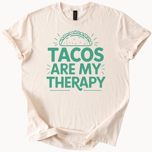 Tacos Are My Therapy Funny Food Shirt Cute Taco Lover Graphic Tee for Women Men Soft Cotton Unisex Top Mexican Food Humor
