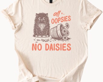 Oopsies No Daisies Cat TShirt Divertente gattino Graphic Tee Regalo per gli amanti delle piante