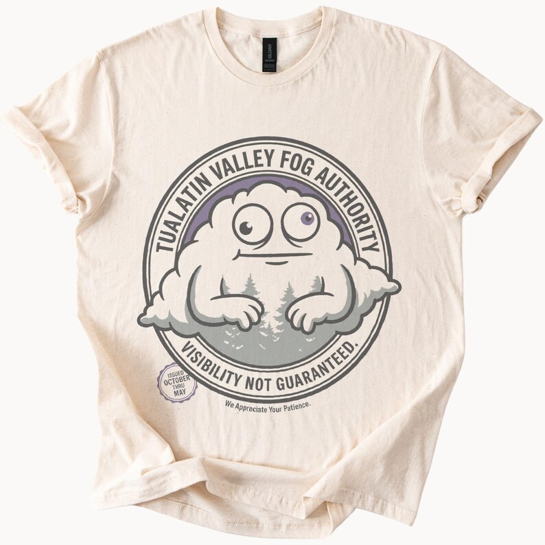 Tualatin Valley Fog Authority Graphic Tee Funny Weather Humor Shirt