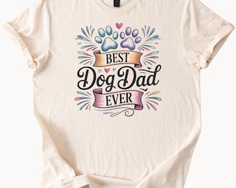 Best Dog Dad Ever Tee Gift for Fathers Day Dog Lover Shirt for Men Paw Print Pet Owner Apparel Fun Doggie Daddy Top