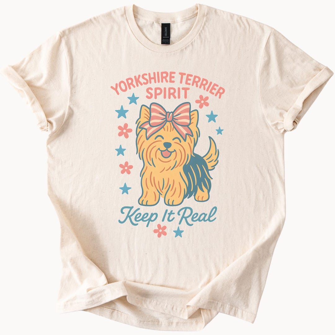 Yorkshire Terrier Spirit Graphic T Shirt Cute Dog With Bow Keep It Real ...