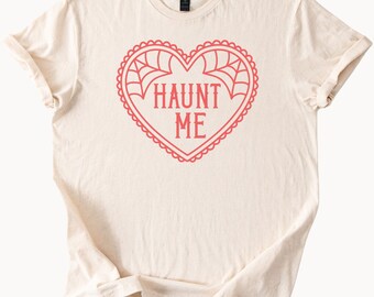 Haunt Me Heart Spiderweb Graphic Tee Cute Halloween Shirt Spooky Fall Apparel Pink Screenprint Romantic Funny Ghost Lover T Shirt