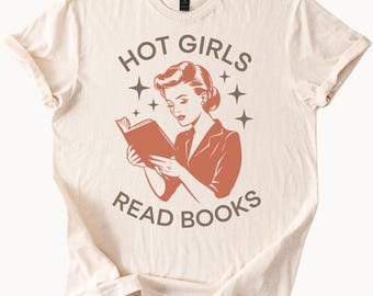 Hot Girls Read Books Graphic Tee Retro Book Lover Shirt Literary Humor Reading T Shirt Cute Bookworm Gift for Readers