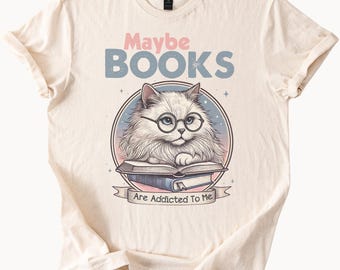 Niedliche Katzen-Lesebücher Vielleicht sind Bücher zu mir süchtig Lustiger Katzen-Liebhaber-Bücherwurm-Grafik-Lese-Hemd Geschenk für Leser und Buch-Liebhaber