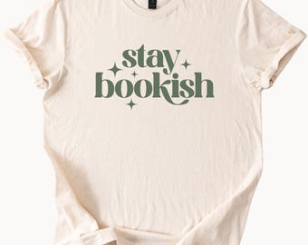 Camiseta gráfica Stay Bookish, camiseta de lectura para amantes de los libros, camiseta literaria, regalo para ratones de biblioteca, camiseta estética de lector, ropa linda para amantes de los libros