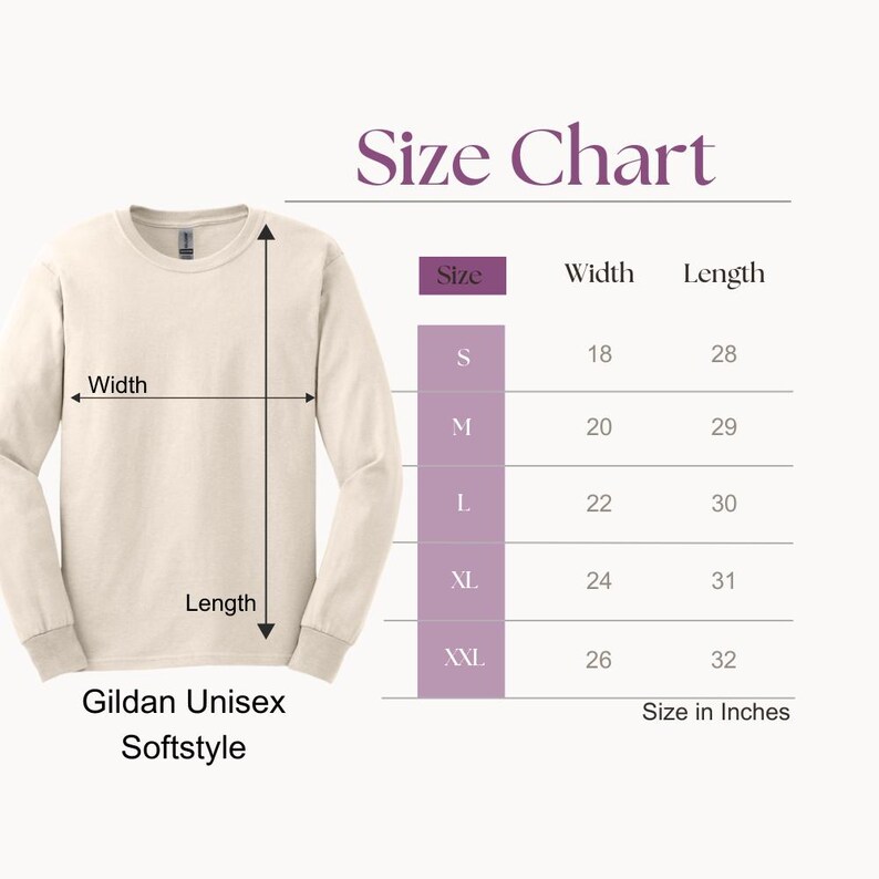 May include: Cream-colored Gildan Unisex Softstyle long-sleeve shirt with a size chart. The chart shows measurements in inches for sizes S to XXL, with widths from 45.7 to 66 cm and lengths from 71.1 to 81.3 cm.
