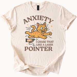 Anxiety Cat Laser Pointer T Shirt Funny Graphic Tee Crazy Kitten Chase Humor Top