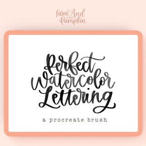 Perfect Watercolor Lettering, a procreate lettering brush