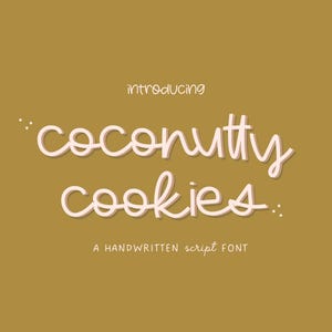 May include: A digital graphic on a mustard yellow background featuring the text introducing in a small white font, followed by the words coconutty cookies in a large white script font with a light pink outline, and A HANDWRITTEN script FONT below.
