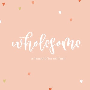 Wholesome, a handwritten script font