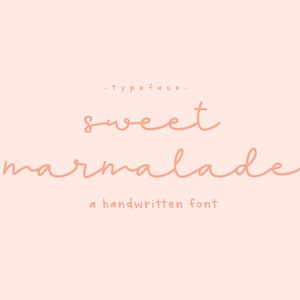 Sweet Marmalade, a handwritten script font