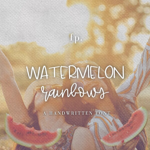 Watermelon Rainbows,  a handwritten font duo