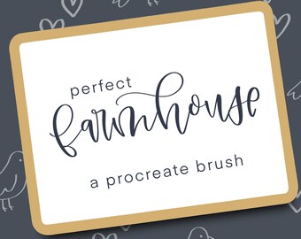 Perfect Farmhouse Writing,  a Procreate Brush