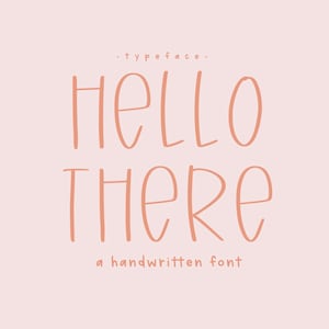 Hello There, a handwritten print font